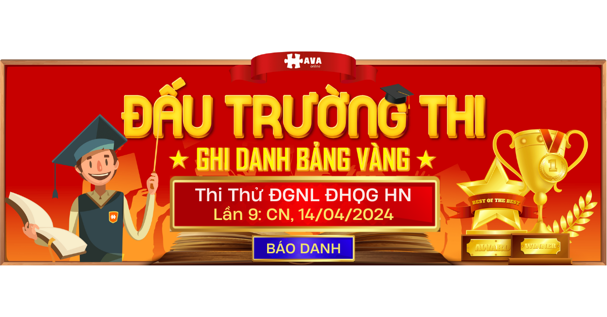 Thi thử miễn phí đánh giá năng lực ĐHQG Hà Nội lần thứ 9 cùng CLB Thủ Khoa Hà Nội