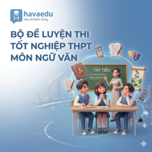 Bộ đề Tốt nghiệp THPT môn Ngữ văn