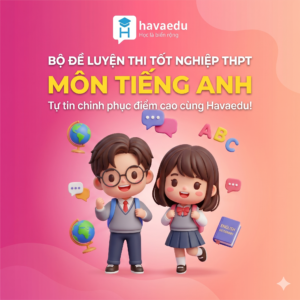 Bộ đề Tốt nghiệp THPT môn Tiếng Anh