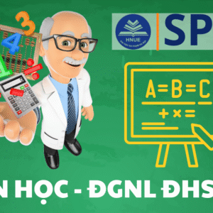 Bộ 10+ đề thi môn Toán luyện thi ĐGNL ĐH Sư Phạm Hà Nội 2025 - 2026