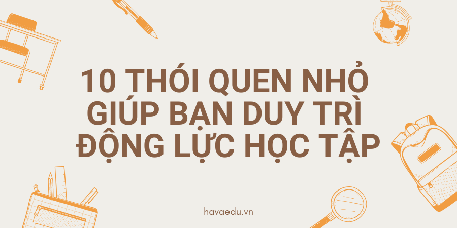 Duy Trì Động Lực Học Tập