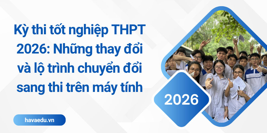 Kỳ thi tốt nghiệp THPT 2026: Những thay đổi và lộ trình chuyển đổi sang thi trên máy tính