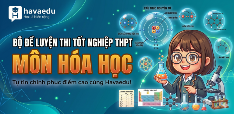 Bộ 40+ đề thi Tốt nghiệp THPT môn Hóa 2025 – 2026