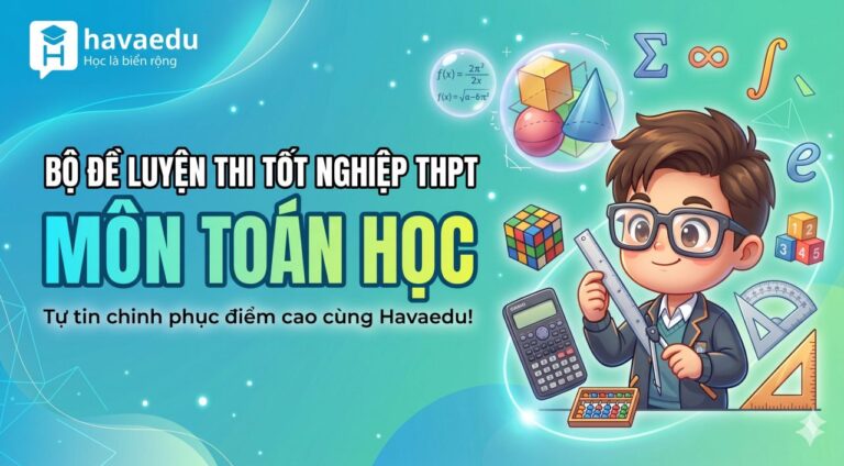 Bộ 40+ đề thi Tốt nghiệp THPT môn Toán học 2027